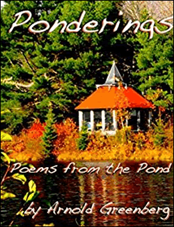 Pondering-Poems From The Pond by Arnold Greenberg